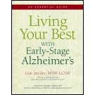 Living Your Best With Early-Stage Alzheimer's: An Essential Guide