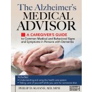 The Alzheimer's Medical Advisor: A Caregiver's Guide to Common Medical and Behavioral Signs and Symptoms in Persons with Dementia