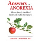 Answers to Anorexia: A Breakthrough Nutritional Treatment That Is Saving Lives