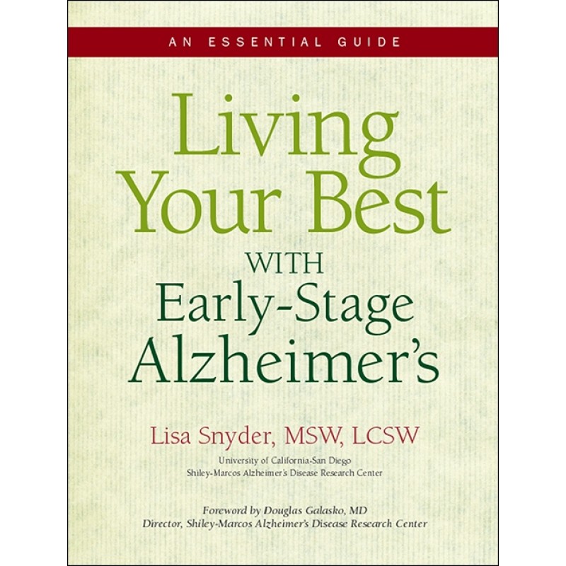 Living Your Best With Early-Stage Alzheimer's: An Essential Guide